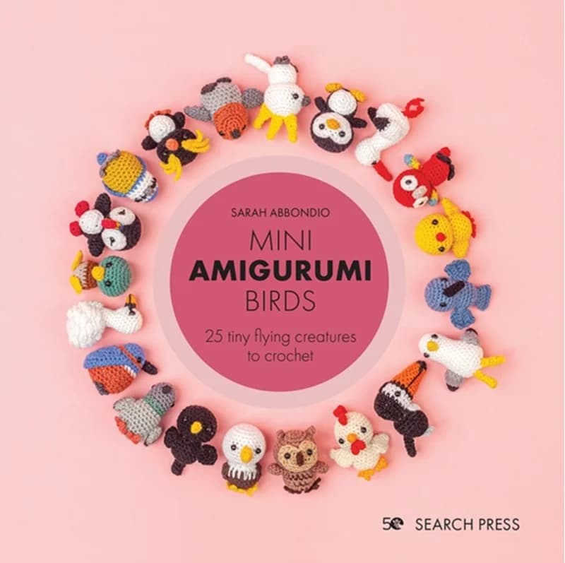 Mini Amigurumi Birds - 25 Tiny Flying Creatures to Crochet - Sarah Abbondio - Hardback Bog - Search Press Ltd - 2022 - Engelsk - Booktok.dk