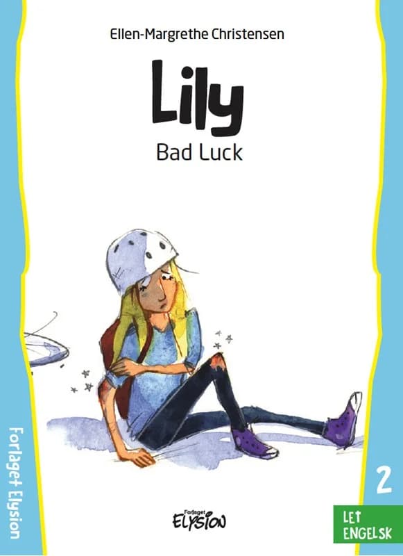 Bad Luck - Lily 2 - Ellen Margrethe Christensen - Hæftet Bog - Forlaget Elysion - 2022 - Engelsk - Booktok.dk