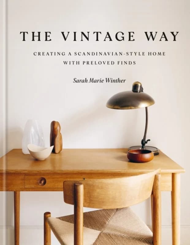 The Vintage Way - Creating a Scandinavian-style home with pre-loved finds - Sarah Marie Winther - Hardback Bog - Octopus Publishing Group - 2025 -